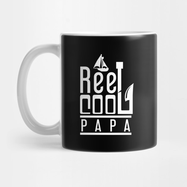 'Reel Cool Papa' Awesome Fishing Father's Day Gift